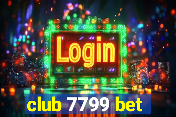 club 7799 bet